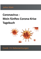 Coronavirus - Mein fünftes Corona-Krise Tagebuch: COVID-19-Nebenwirkungen 3750470480 Book Cover