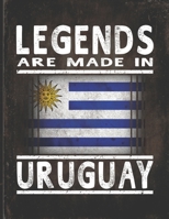 Legends Are Made In Uruguay: Customized Gift for Uruguayan Coworker Undated Planner Daily Weekly Monthly Calendar Organizer Journal 1670203646 Book Cover