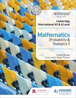 Cambridge International AS & A Level Mathematics Probability & Statistics 2 1510421777 Book Cover