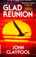 Glad Reunion 0849904692 Book Cover
