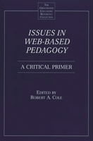Issues in Web-Based Pedagogy: A Critical Primer 0313321582 Book Cover