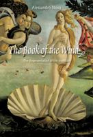 The Book of the Wind: The Representation of the Invisible 077353833X Book Cover