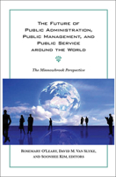 The Future of Public Administration Around the World: The Minnowbrook Perspective 1589017110 Book Cover