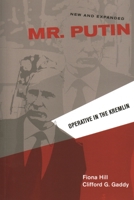 Mr. Putin: Operative in the Kremlin