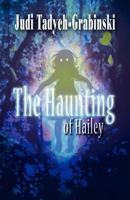 The Haunting of Hailey 1462671497 Book Cover