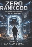 ZERO RANK GOD Volume 2: A light-novel inspired LitRPG progression B0GQGSZP32 Book Cover