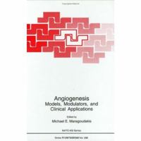 Angiogenesis: Models, Modulators, and Clinical Applications