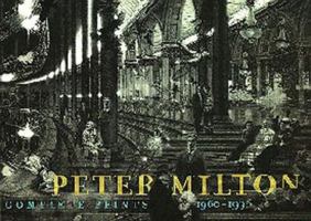 Peter Milton: Complete Prints 1960-1996 0811813975 Book Cover