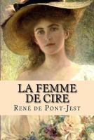 La Femme de cire 1530472628 Book Cover