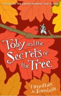 Toby and the Secrets of the Tree 0763646555 Book Cover