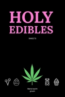 HOLY EDIBLES: SWEETS B0FSRFD7YK Book Cover