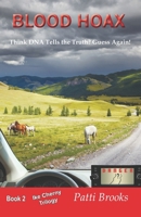 Blood Hoax: Think DNA Tells the Truth? Guess Again! B0BCS7SV3N Book Cover