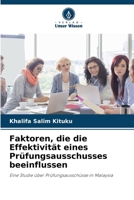 Faktoren, die die Effektivität eines Prüfungsausschusses beeinflussen 620684904X Book Cover