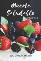 Muerte Saludable: Jorgonpa I (Spanish Edition) B08J2186JX Book Cover