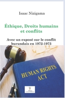 Éthique, Droits humains et conflits: Avec un exposé sur le conflit burundais en 1972-1973 2925061133 Book Cover