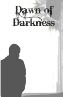 Dawn of Darkness 0983423326 Book Cover