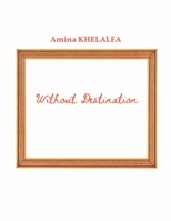 Without Destination 1089495870 Book Cover