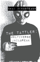 The Tattler: Multiverse Jailbreak B098GV135F Book Cover