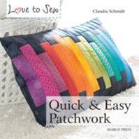 Quick and Easy Patchwork 178221299X Book Cover