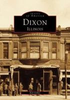 Dixon, Illinois 0738572748 Book Cover