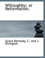 Willoughby; or Reformation 1010465384 Book Cover