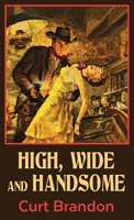 High, Wide and Handsome B0CM4QKGP2 Book Cover