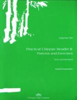 Practical Chinese Reader II : Patterns and Exercises Simplified Character Edition (C & T Asian Language Series) (C & T Asian Language Series) 0887272088 Book Cover