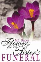 Flowers For My Sister's Funeral 1425955363 Book Cover