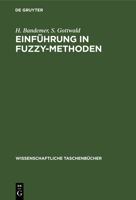 Einführung ın Fuzzy-Methoden: Theorie Und Anwendungen Unscharfer Mengen 3112590856 Book Cover