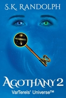 Agothany 2: Anthology of Companion Shorts in Part II - CoaleScence (Varterels' Universe(tm)) 1962777456 Book Cover