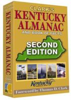 Clark's Kentucky Almanac and Book of Facts Second Edition 1883589789 Book Cover