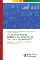 Desenvolvimento de soldagem por Oxiacetileno para materiais avançados 6139692164 Book Cover
