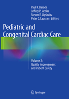 Pediatric and Congenital Cardiac Care: Volume 2: Quality Improvement and Patient Safety 1447165659 Book Cover