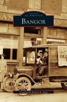 Bangor (Images of America: Maine) 0752400657 Book Cover