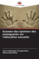 Examen des opinions des enseignants sur l'éducation sexuelle (French Edition) 620817693X Book Cover