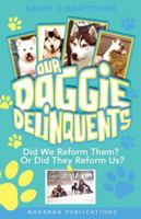 Our Doggie Delinquents 0963755714 Book Cover