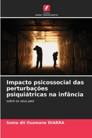 Impacto psicossocial das perturbações psiquiátricas na infância 6206882586 Book Cover