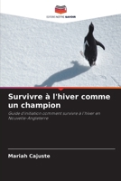 Survivre à l'hiver comme un champion (French Edition) 6630194659 Book Cover