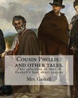 Cousin Phillis: And Other Tales 0192815547 Book Cover