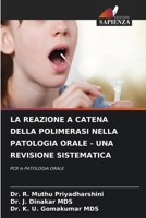 La Reazione a Catena Della Polimerasi Nella Patologia Orale - Una Revisione Sistematica (Italian Edition) 6207602846 Book Cover