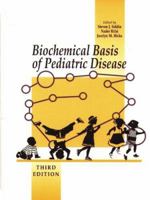 Biochemical Basis Of Pediatric Diseases 1890883018 Book Cover