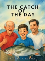 The Catch Of The Day B0FSG9N6FN Book Cover