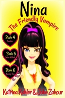 NINA The Friendly Vampire - Books 4, 5 & 6 1729492460 Book Cover