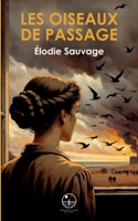 Les Oiseaux de passage (French Edition) 2488224049 Book Cover
