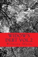 Widow's Debt Vol.2 1484820851 Book Cover