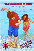 Una Cucharada de Amor (Spanish Edition) 1304270696 Book Cover