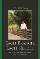 Each Branch, Each Needle: An Anecdotal Memoir 0761850740 Book Cover