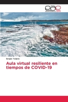 Aula virtual resiliente en tiempos de COVID-19 6203877123 Book Cover