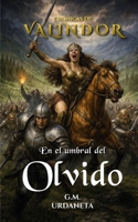 Crónicas de Valindor: En el Umbral del Olvido (Spanish Edition) B0FD6R51CK Book Cover