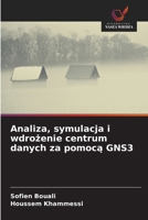 Analiza, symulacja i wdrozenie centrum danych za pomoca GNS3 (Polish Edition) 6630235266 Book Cover